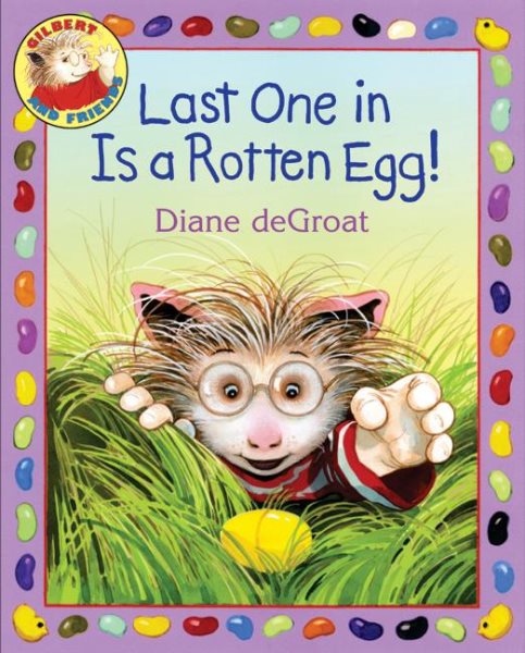 Last One in Is a Rotten Egg! (Gilbert the Opossum) cover