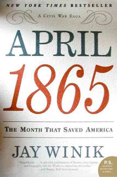 April 1865: The Month That Saved America (P.S.) cover