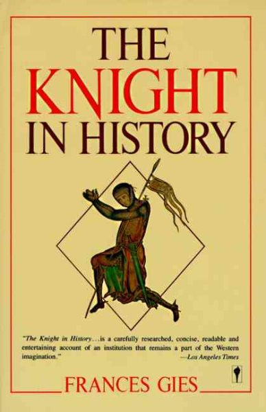 The Knight in History (Medieval Life) cover
