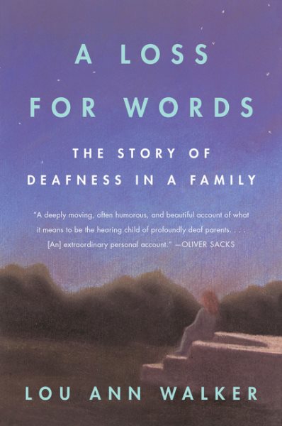 A Loss for Words: The Story of Deafness in a Family cover