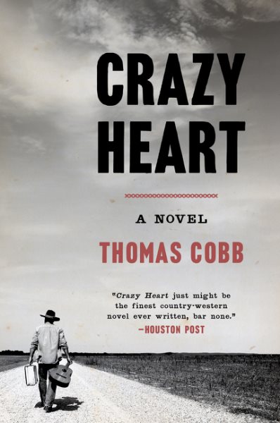 Crazy Heart: A Novel cover