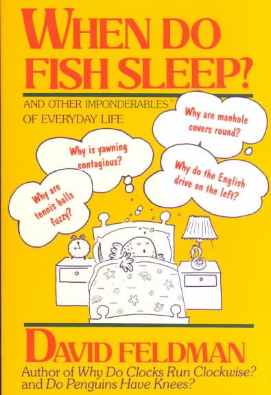 When Do Fish Sleep? and Other Imponderables of Everyday Life cover