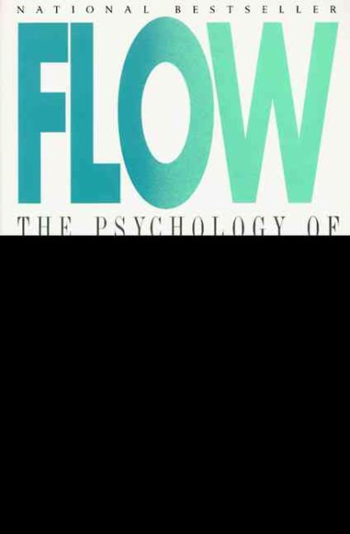 Flow: The Psychology of Optimal Experience cover