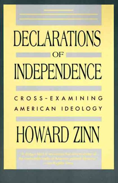 Declarations of Independence: Cross-Examining American Ideology cover