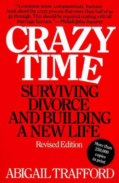 Crazy Time: Surviving Divorce and Building a New Life, Revised Edition cover