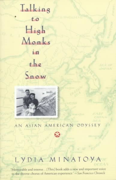 Talking to High Monks in the Snow: An Asian American Odyssey cover