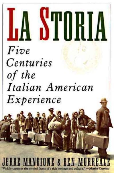 La Storia: Five Centuries of the Italian American Experience cover