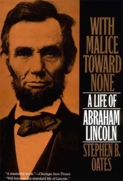 With Malice Toward None: A Life of Abraham Lincoln cover