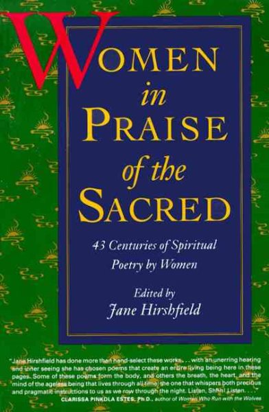 Women in Praise of the Sacred: 43 Centuries of Spiritual Poetry by Women cover