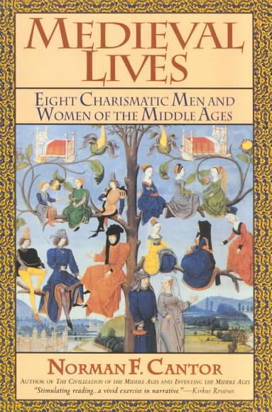 Medieval Lives: Eight Charismatic Men and Women of the Middle Ages cover