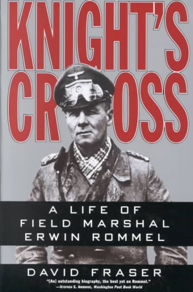 Knight's Cross : A Life of Field Marshal Erwin Rommel cover
