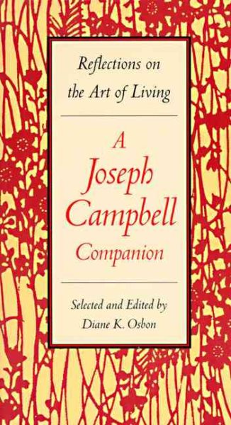 Reflections on the Art of Living: A Joseph Campbell Companion cover