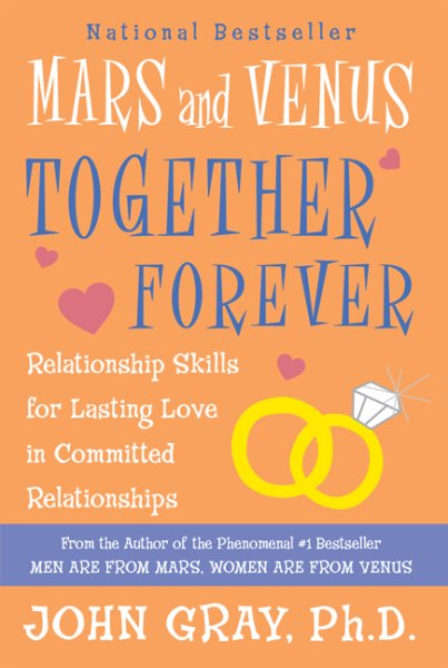 Mars and Venus Together Forever: Relationship Skills for Lasting Love cover