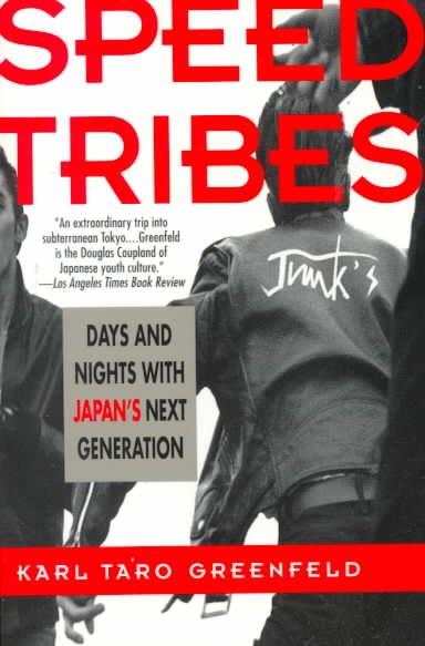 Speed Tribes: Days and Night's with Japan's Next Generation cover