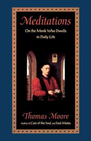 Meditations: On the Monk Who Dwells in Daily Life cover