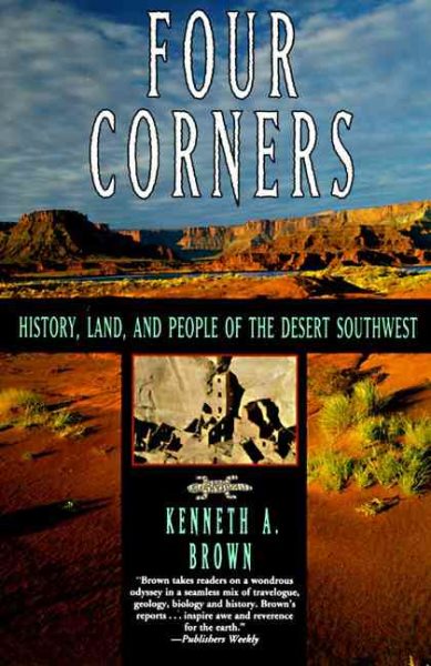 Four Corners: History, Land, and People of the Desert Southwest cover