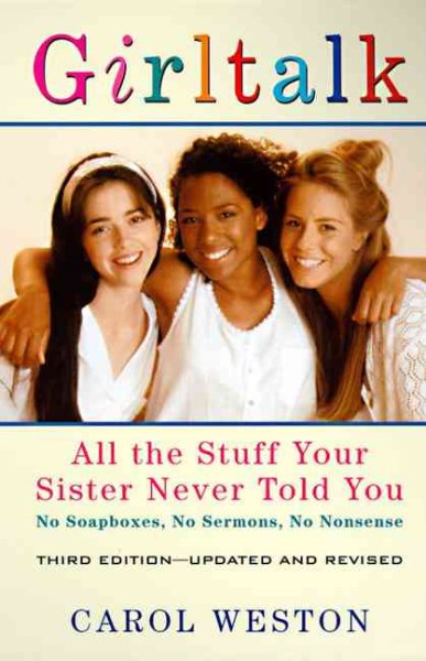 Girltalk: All the Stuff Your Sister Never Told You, Third Edition cover