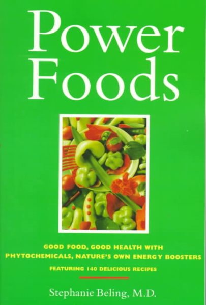 PowerFoods: Good Food, Good Health with Phytochemicals, Nature's Own Energy Boosters cover