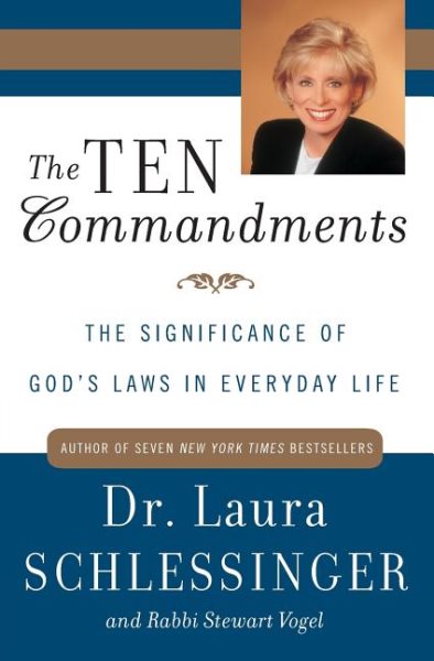 The Ten Commandments: The Significance of God's Laws in Everyday Life cover