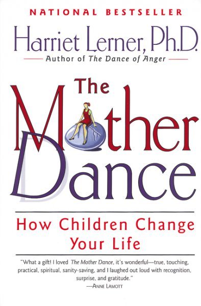 The Mother Dance: How Children Change Your Life cover