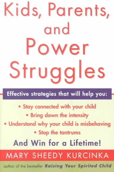 Kids, Parents, and Power Struggles: Winning for a Lifetime cover
