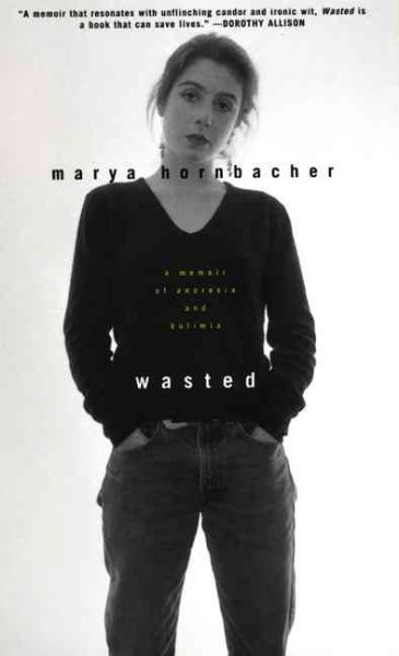 Wasted : A Memoir of Anorexia and Bulimia cover