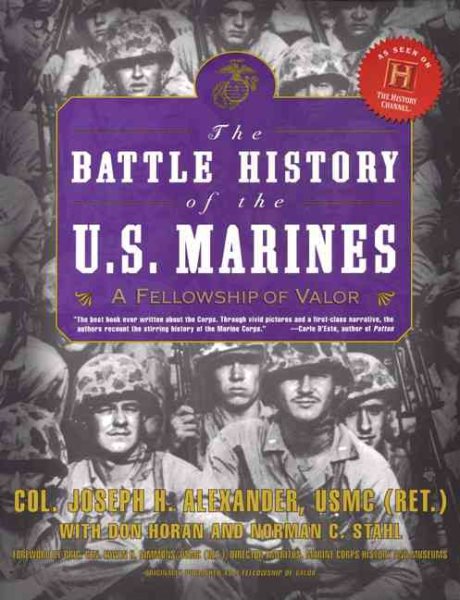 The Battle History of the U.S. Marines: A Fellowship of Valor cover