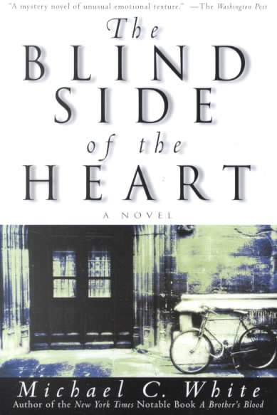 The Blind Side of the Heart: A Novel cover