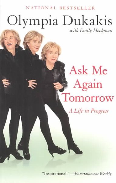 Ask Me Again Tomorrow: A Life in Progress cover