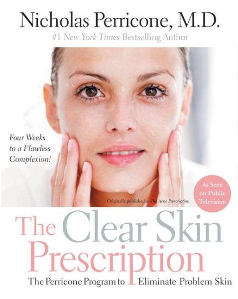 The Clear Skin Prescription: The Perricone Program to Eliminate Problem Skin cover
