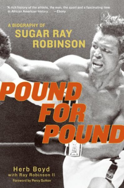 Pound for Pound: A Biography of Sugar Ray Robinson cover