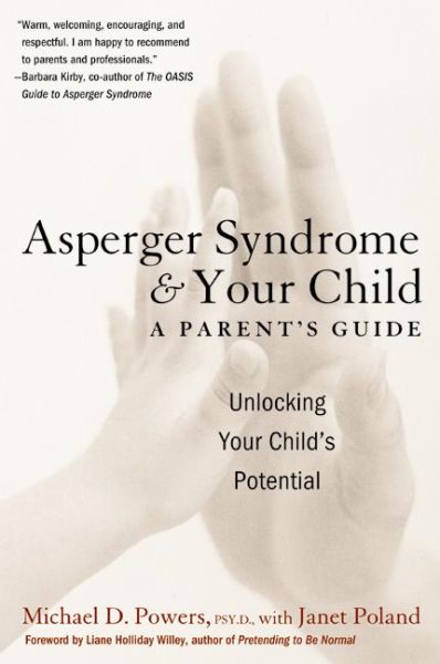 Asperger Syndrome and Your Child: A Parent's Guide cover