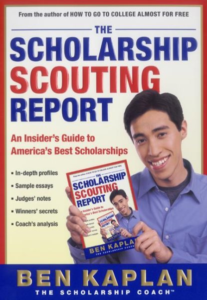 The Scholarship Scouting Report: An Insider's Guide to America's Best Scholarships cover