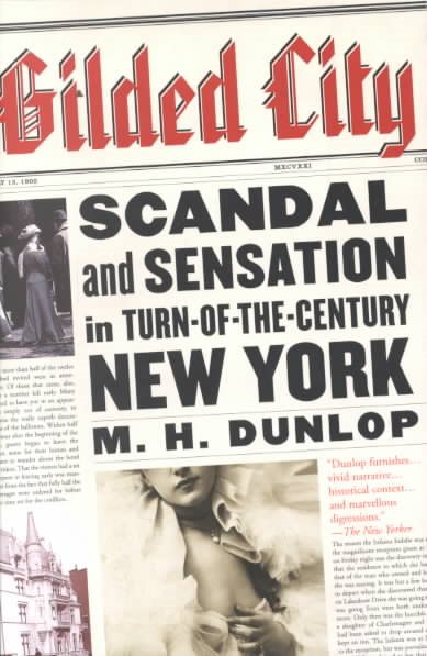 Gilded City: Scandal and Sensation in Turn-of-the-Century New York cover