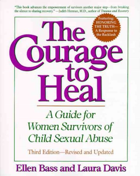 The Courage to Heal - Third Edition - Revised and Expanded: A Guide for Women Survivors of Child Sexual Abuse cover