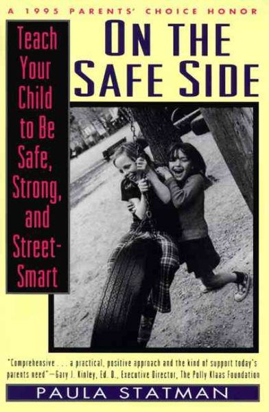 On the Safe Side: Teach Your Child to Be Safe, Strong, and Street-Smart cover