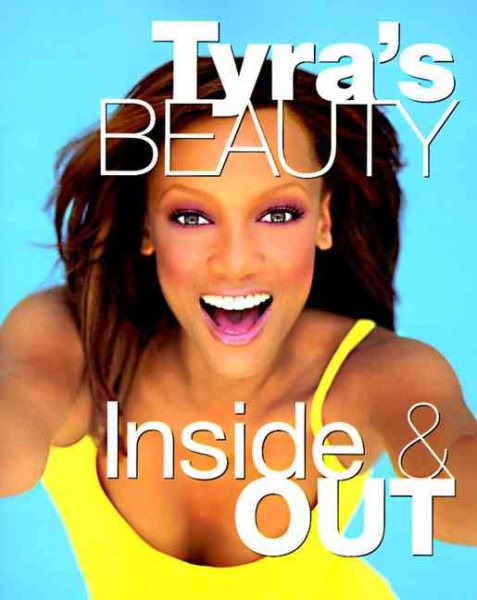Tyra's Beauty Inside & Out