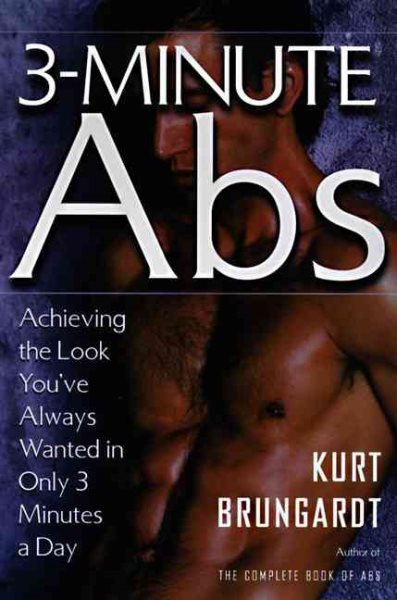 3-Minute Abs: Achieving the Look You've Always Wanted in Only 3 Minutes a Day cover