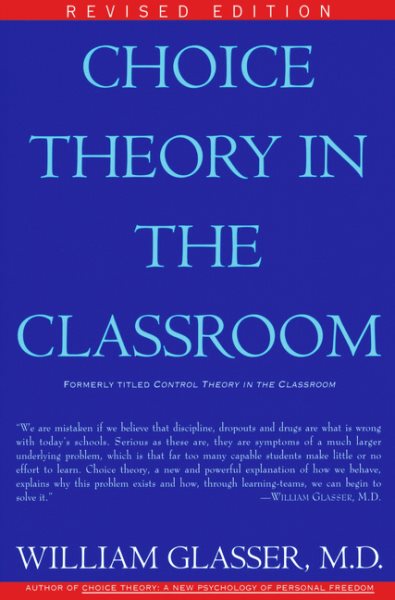 Choice Theory in the Classroom cover