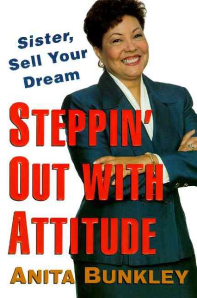 Steppin' Out With Attitude: Sister, Sell Your Dream!