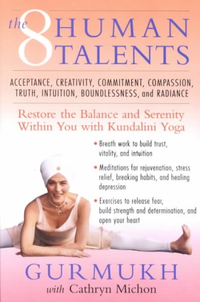 The Eight Human Talents: Restore the Balance and Serenity within You with Kundalini Yoga cover