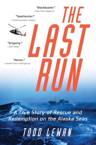 The Last Run: A True Story of Rescue and Redemption on the Alaska Seas cover