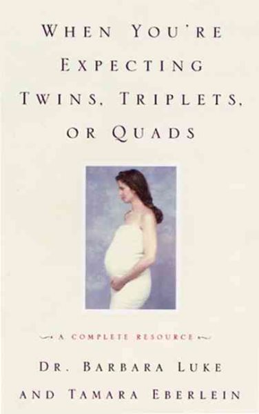 When You're Expecting Twins, Triplets, or Quads: A Complete Resource (Harperresource Books) cover