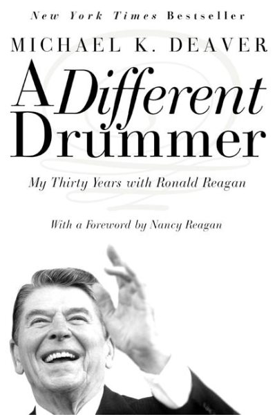 A Different Drummer: My Thirty Years with Ronald Reagan cover