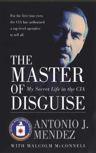 The Master of Disguise: My Secret Life in the CIA cover