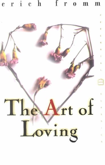 Art of Loving, The (Perennial Classics)