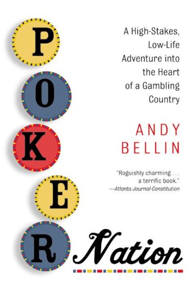 Poker Nation: A High-Stakes, Low-Life Adventure into the Heart of a Gambling Country cover