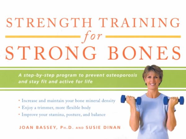 Strength Training for Strong Bones: A Step-By-Step Program to Prevent Osteoporosis and Stay Fit and Active for Life (Harperresource Books) cover