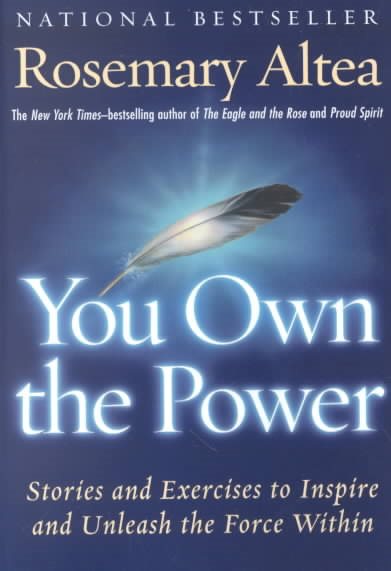 You Own the Power: Stories And Exercises To Inspire And Unleash The Force Within cover