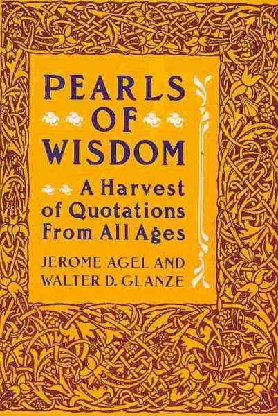 Pearls of Wisdom: A Harvest of Quotations from All Ages cover